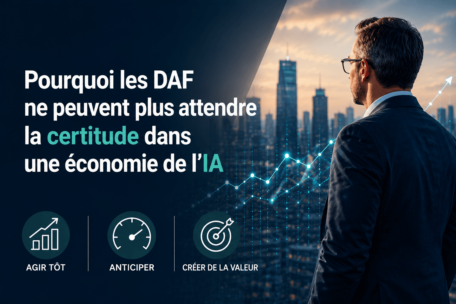 Pourquoi les directeurs financiers ne peuvent plus attendre la certitude dans une économie de l'IA
